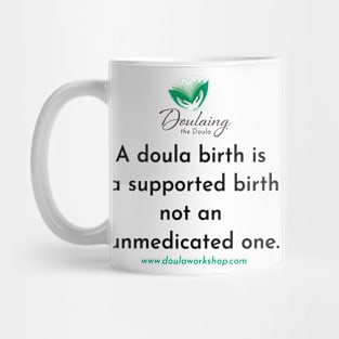 Doula Birth Supported Birth 2 Mug